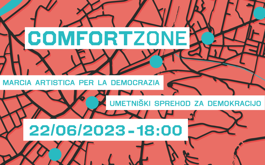 Comfort Zone: Umetniški sprehod za demokracijo – Gorica-Nova Gorica