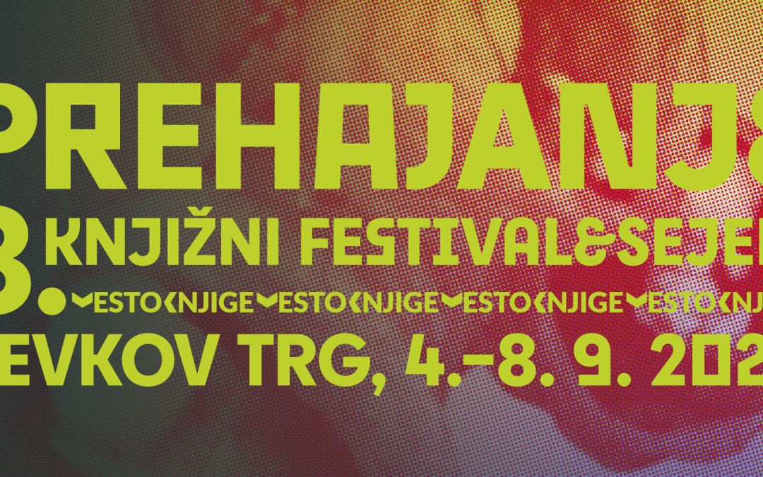 Knjižni festival in sejem Mesto knjige 2023: Prehajanje